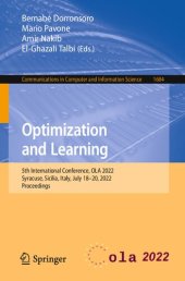 book Optimization and Learning: 5th International Conference, OLA 2022, Syracuse, Sicilia, Italy, July 18–20, 2022, Proceedings