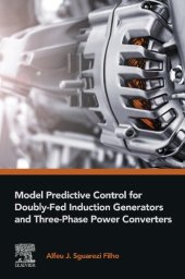 book Model Predictive Control for Doubly-Fed Induction Generators and Three-Phase Power Converters