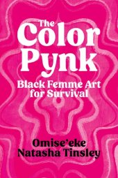 book The Color Pynk: Black Femme Art for Survival