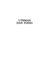 book Uthman Dan Fodio: The Theory and Practice of His Leadership