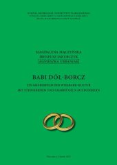 book Babi Dół-Borcz: Ein Gräberfeld der Wielbark-Kultur mit Steinkreisen und Grabhügeln aus Pommern