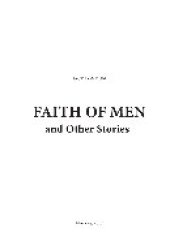 book Faith of Men, and Other Stories