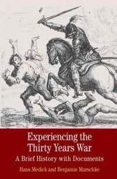 book Experiencing the Thirty Years War: A Brief History with Documents