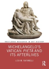 book Michelangelo’s Vatican Pietà and its Afterlives