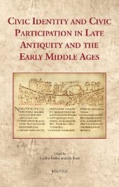 book Civic Identity and Civic Participation in Late Antiquity and the Early Middle Ages