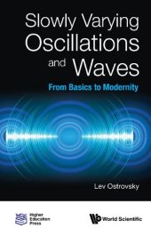 book Slowly Varying Oscillations And Waves: From Basics to Modernity