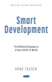 book Smart Development: The Political Economy in a Post-COVID-19 World