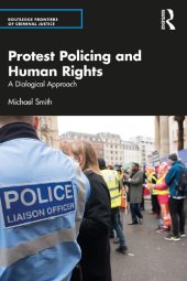 book Protest Policing and Human Rights: A Dialogical Approach