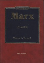 book O Capital: Crítica da Economia Política. Volume I, Livro Primeiro: O Processo de Produção do Capital. Tomo 2 (Capítulo XIII à XXV)