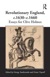 book Revolutionary England, C.1630-c.1660: Essays for Clive Holmes