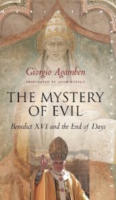 book The Mystery of Evil: Benedict XVI and the End of Days