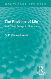 book The Rhythms of Life: and Other Essays in Science