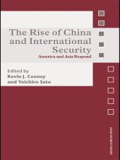 book The Rise of China and International Security: America and Asia Respond