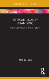 book African Luxury Branding: From Soft Power to Queer Futures