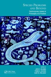 book Species Problems and Beyond: Contemporary Issues in Philosophy and Practice