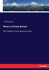 book Rivers of Great Britain. The Thames, from Source to Sea.