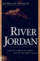 book River Jordan: African American Urban Life in the Ohio Valley