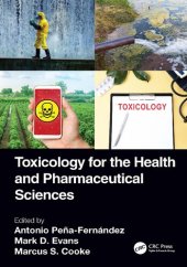 book Toxicology for the Health and Pharmaceutical Sciences