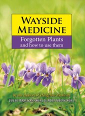 book Wayside Medicine: Forgotten Plants and how to use them