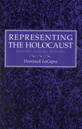 book Representing the Holocaust: History, Theory, Trauma