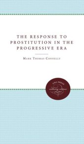 book The Response to Prostitution in the Progressive Era