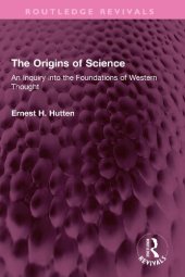 book The Origins of Science: An Inquiry into the Foundations of Western Thought