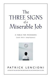 book The Three Signs of a Miserable Job: A Fable for Managers (And Their Employees)