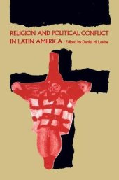 book Religion and Political Conflict in Latin America