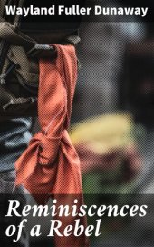 book Reminiscences of a Rebel