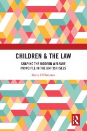 book Children & the Law: Shaping the Modern Welfare Principle in the British Isles