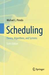 book Scheduling: Theory, Algorithms, and Systems