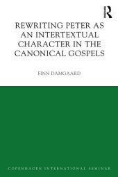 book Rewriting Peter as an Intertextual Character in the Canonical Gospels