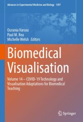 book Biomedical Visualisation: Volume 14 ‒ COVID-19 Technology and Visualisation Adaptations for Biomedical Teaching