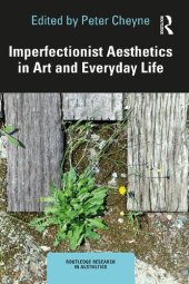 book Imperfectionist Aesthetics in Art and Everyday Life