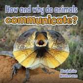 book How and Why Do Animals Communicate?