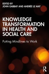 book Knowledge Transformation in Health and Social Care: Putting Mindlines to Work