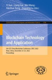 book Blockchain Technology and Application: 5th CCF China Blockchain Conference, CBCC 2022, Wuxi, China, December 23–25, 2022, Proceedings ()