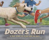 book Dozer's Run: A True Story of a Dog and His Race