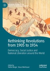 book Rethinking Revolutions from 1905 to 1934: Democracy, Social Justice and National Liberation around the World