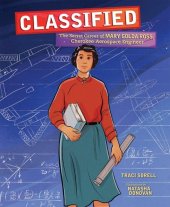 book Classified: The Secret Career of Mary Golda Ross, Cherokee Aerospace Engineer