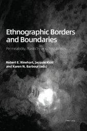 book Ethnographic Borders and Boundaries: Permeability, Plasticity, and Possibilities