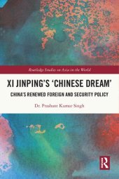 book Xi Jinping’s ‘Chinese Dream’: China’s Renewed Foreign and Security Policy