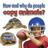 book How and Why Do People Copy Animals?