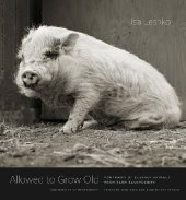 book Allowed to Grow Old: Portraits of Elderly Animals from Farm Sanctuaries