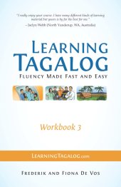 book Learning Tagalog - Fluency Made Fast and Easy - Workbook 3 (Learning Tagalog Print Edition)