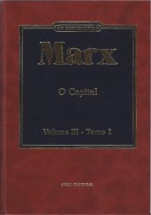 book O Capital: Crítica da Economia Política. Volume III, Livro Terceiro: O Processo Global da Produção Capitalista. Editado por Friedrich Engels. Tomo 1 (Parte Primeira).