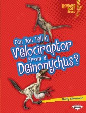 book Can You Tell a Velociraptor from a Deinonychus?