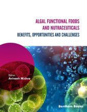 book Algal Functional Foods and Nutraceuticals: Benefits, Opportunities, and Challenges