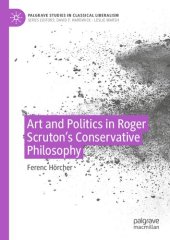 book Art and Politics in Roger Scruton's Conservative Philosophy