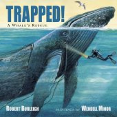 book Trapped!: A Whale's Rescue